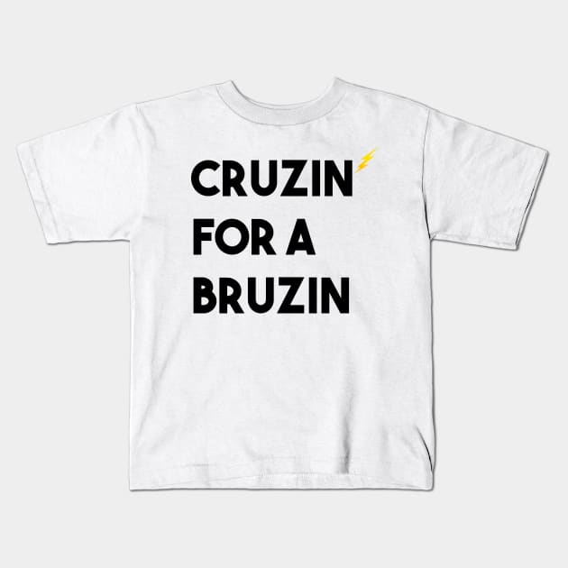 CRUZIN FOR A BRUZIN - Funny Kids T-Shirt by Casino Royal 
